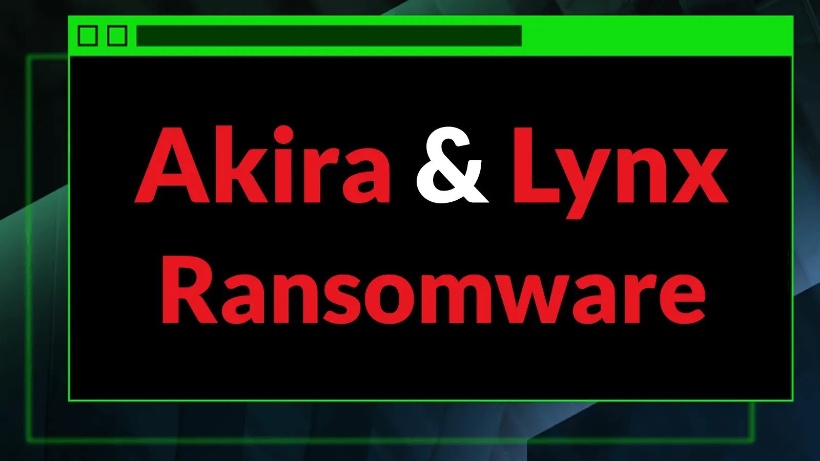 Akira and Lynx Ransomware Attacking Managed Service Providers With Stolen Login Credential and Vulnerabilities Akira and Lynx Ransomware Attacking Managed Service Providers With Stolen Login Credential and Vulnerabilities